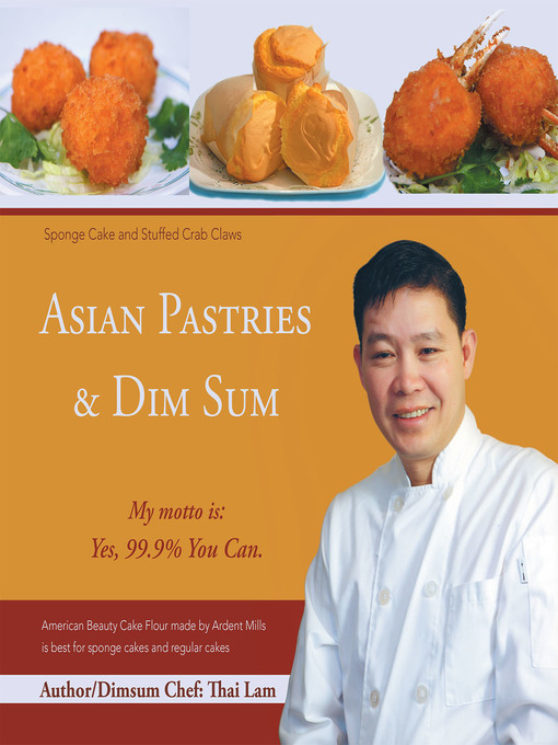 Title details for Asian Pastries & Dim Sum by Lam Thai - Available